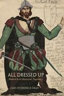 All Dressed Up: Modern Irish Historical Pageantry (Irish Studies).by Dea PB<|
