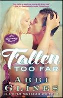 Fallen Too Far (Rosemary Beach). Glines New 9781476775982 Fast Free Shipping<|