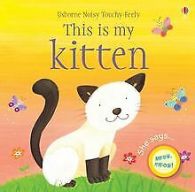 This is My Kitten | Watt, Fiona | Book