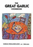 GREAT GARLIC COOKBOOK PB. Meyer, Friedlander 9781442234383 New.#