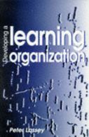 Developing a learning organisation by Peter Lassey (Book)