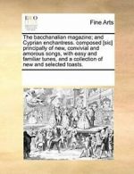 The bacchanalian magazine; and Cyprian enchantr, Contributors, Notes,,