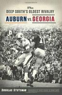 The Deep South's Oldest Rivalry: Auburn vs. Georgia (Sports).by Stutsman New<|