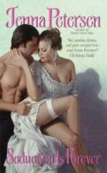 The Lady Spies Series: Seduction is forever by Jenna Petersen (Paperback)