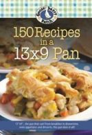 150 Recipes in a 13x9 Pan by Gooseberry Patch (Paperback)