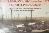 Battlefront, 6th November 1917: the fall of Passchendaele by C. E. L Lynne