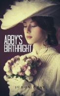 Abby's Birthright.by Gray, Judon New 9781504962056 Fast Free Shipping.#