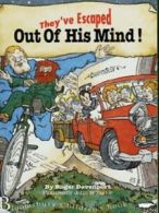 They've escaped out of his mind! by Roger Davenport (Paperback)