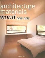 architecture materials wood bois holz (Taschen Basic Gen... | Book