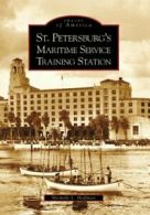 St Petersburg Maritime Service Training Station. Hoffman, L. 9780738542508<|