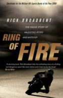 Ring of fire: the inside story of Valentino Rossi and MotoGP by Rick Broadbent