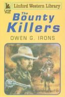 The Bounty Killers (Linford Western) By Owen G. Irons