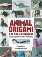 Animal Origami for the Enthusiast (Dover Origami Papercraft).by Montroll New<|