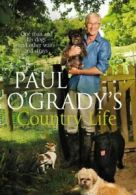 Paul O'Grady's country life by Paul O'Grady (Hardback)