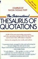 The International Thesaurus of Quotations By Rhoda Thomas Tripp