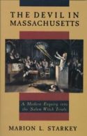 The devil in Massachusetts: a modern enquiry into the Salem witch trials by