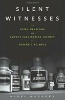 Silent Witnesses: The Often Gruesome But Always. McCrery<|