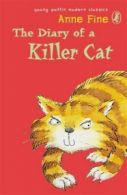 Young Puffin modern classics: The diary of a killer cat by Anne Fine (Paperback