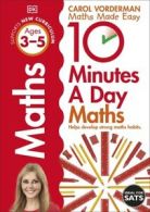 10 minutes a day: Maths: ages 3-5 by Carol Vorderman (Paperback)