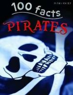 100 Facts Pirates by Andrew Langley (Paperback)