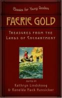 Faerie Gold, Treasures from the Lands of Enchan. Lindskoog<|
