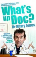 What's up, doc? by Dr Hilary Jones (Paperback) softback)