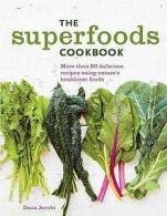 The Superfoods Cookbook by Dana Jacobi (Paperback) softback)