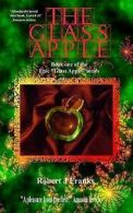 The Glass Apple by Robert J Franks (Paperback)