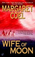 Wife of Moon (Berkley Prime Crime Mysteries) By Margaret Coel