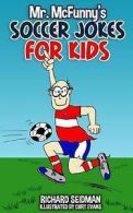 Mr. McFunny's Soccer Jokes for Kids by Richard Seidman (Paperback)