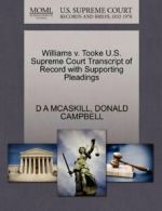 Williams v. Tooke U.S. Supreme Court Transcript, MCASKILL, A,,