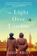 The light over London by Julia Kelly (Paperback)