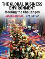The global business environment: meeting the challenges by Janet Morrison