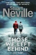 Those we left behind by Stuart Neville (Paperback)