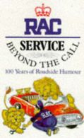 Service Beyond the Call: 100 Years of Roadside Humour by Charles Hemming