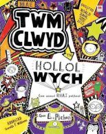 Cyfres Twm Clwyd: Mae Twm Clwyd yn Hollol Wych (Am Rai Pethau), Liz Pichon,