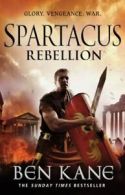Spartacus: Rebellion by Ben Kane (Hardback)