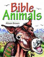 Bible Animals, Brown, Alison, ISBN 1848711794