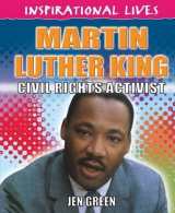 Inspirational Lives: Martin Luther King, Green, Jen, ISBN 075028