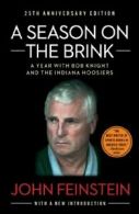 A Season on the Brink: A Year with Bob Knight a. Feinstein<|