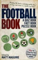 The Football Book: A Quiz Book, Fact Book, Puzzle Book, Mag