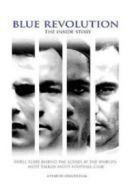 Blue Revolution: The Inside Story - Chelsea FC DVD (2007) Chelsea FC cert E