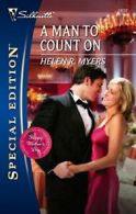 A Man to Count on (Special Edition) By Helen R. Myers