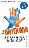 #unteilbar: Fur eine offene und solidarische Gesell... | Book