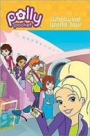Polly Pocket: Polly Pocket: whirlwind world tour by Justine Fontes (Book)