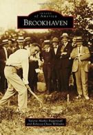 Brookhaven (Images of America). Biggerstaff 9781467126717 Fast Free Shipping<|