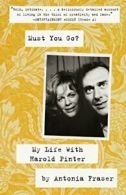 Must You Go?: My Life with Harold Pinter. Fraser 9780307475572 Free Shipping<|