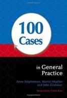 100 Cases in General Practice, Mueller, Martin, Grabinar, John, Stephenson, Anne