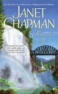 A Spellbound Falls Romance: Spellbound Falls by Janet Chapman (Paperback)