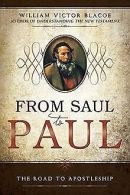 From Saul to Paul: The Road to Apostleship | Balcoe, W... | Book